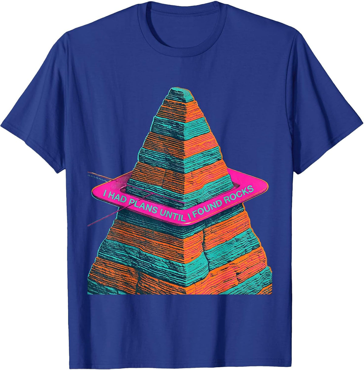 Men's I Had Plans Until I Found Rocks Funny Rock Collector Geology T-Shirt - Royal Blue