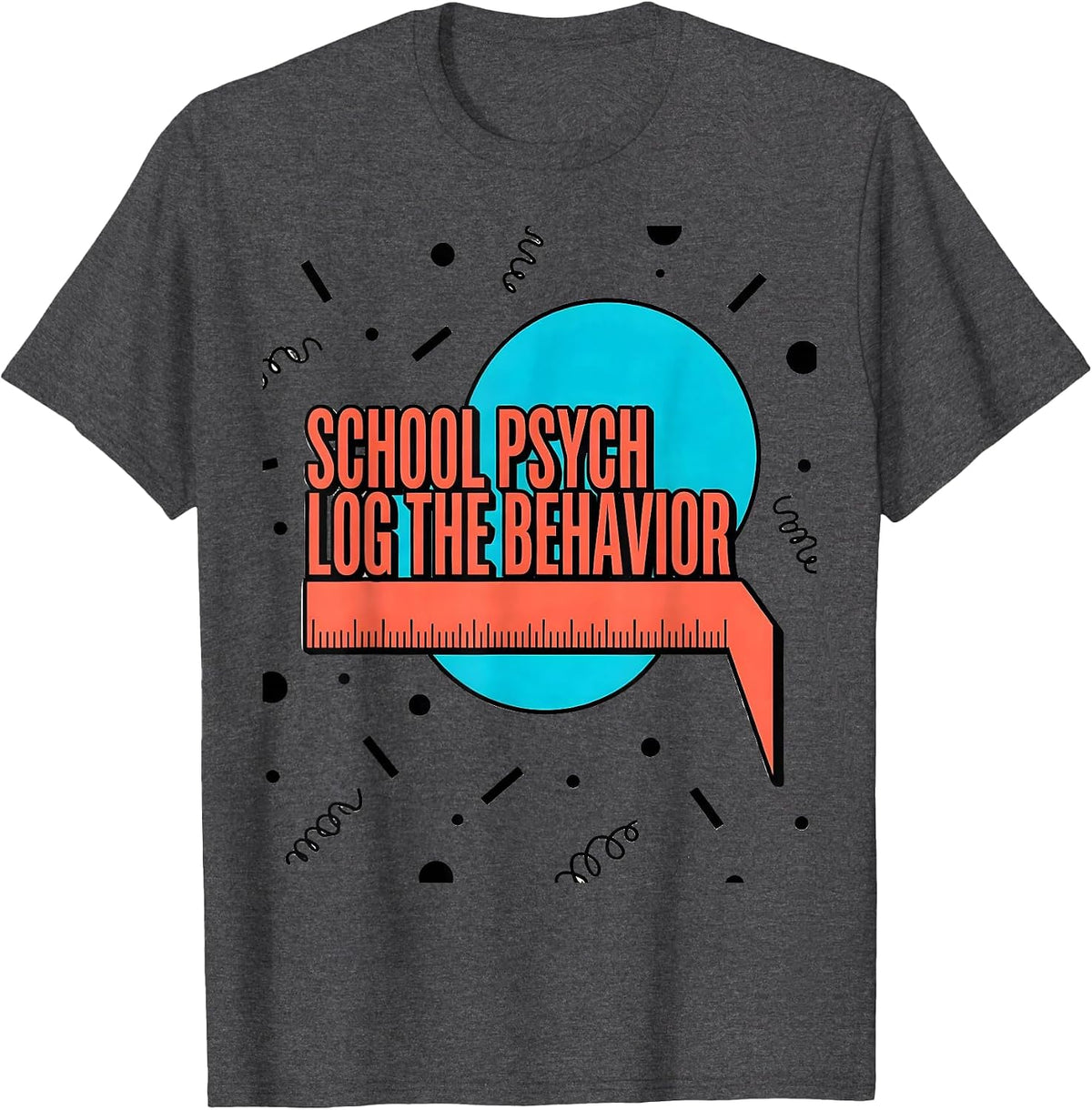 Men's School Psych Log The Behavior Funny School Psychologist T-Shirt - Dark Heather Grey
