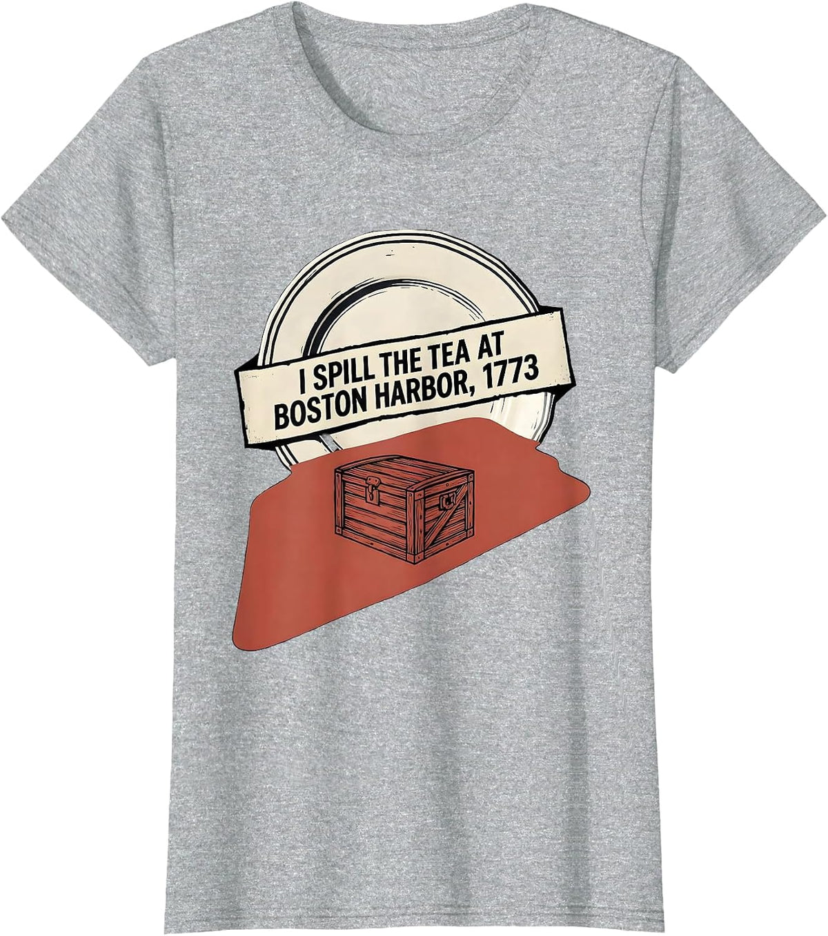 I Spill The Tea At Boston Harbor, 1773 Funny History Teacher T-Shirt - Heather Grey
