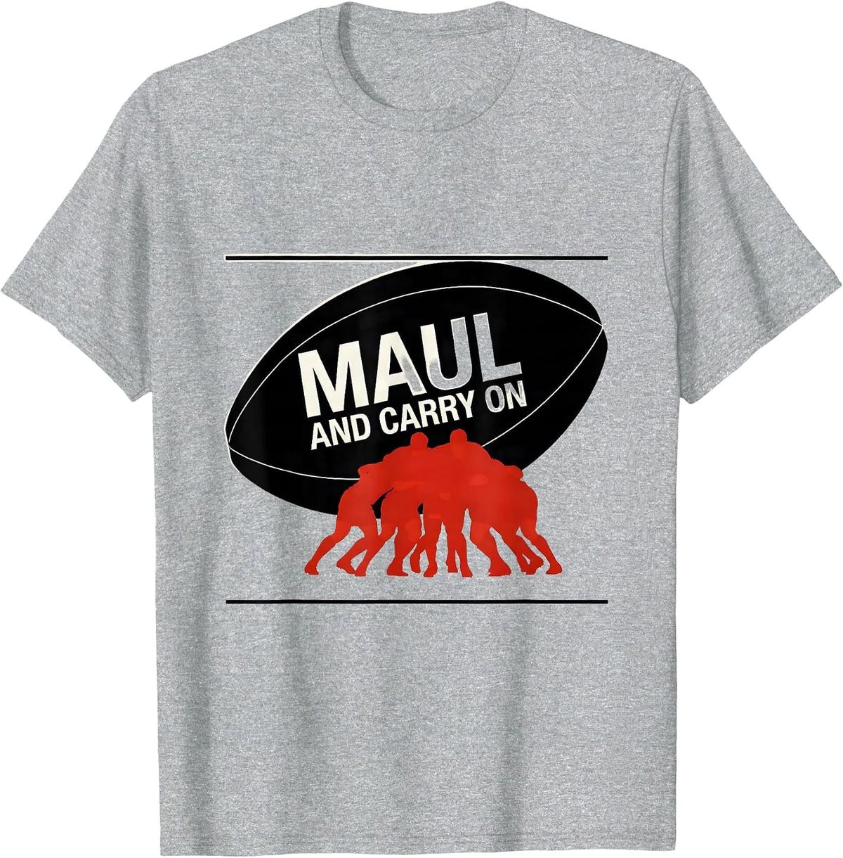 Men's Maul And Carry On Funny Rugby Player Coach Fan Gift T-Shirt - Heather Grey