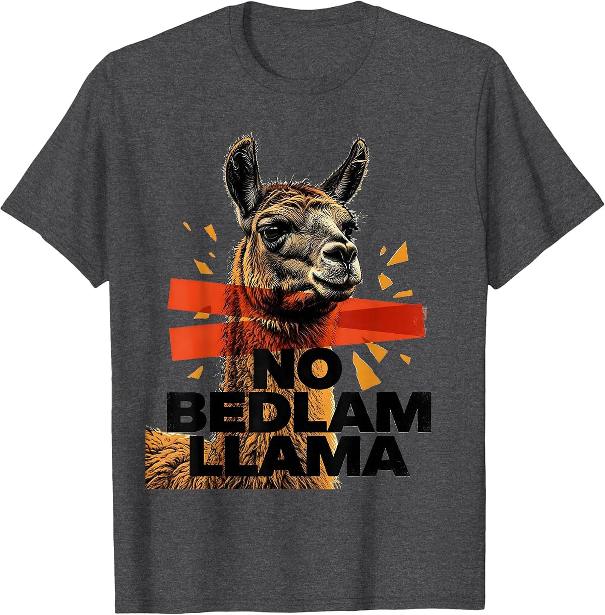 Men's No Bedlam Llama Funny Llama Lover Animal Humor T-Shirt - Dark Heather Grey