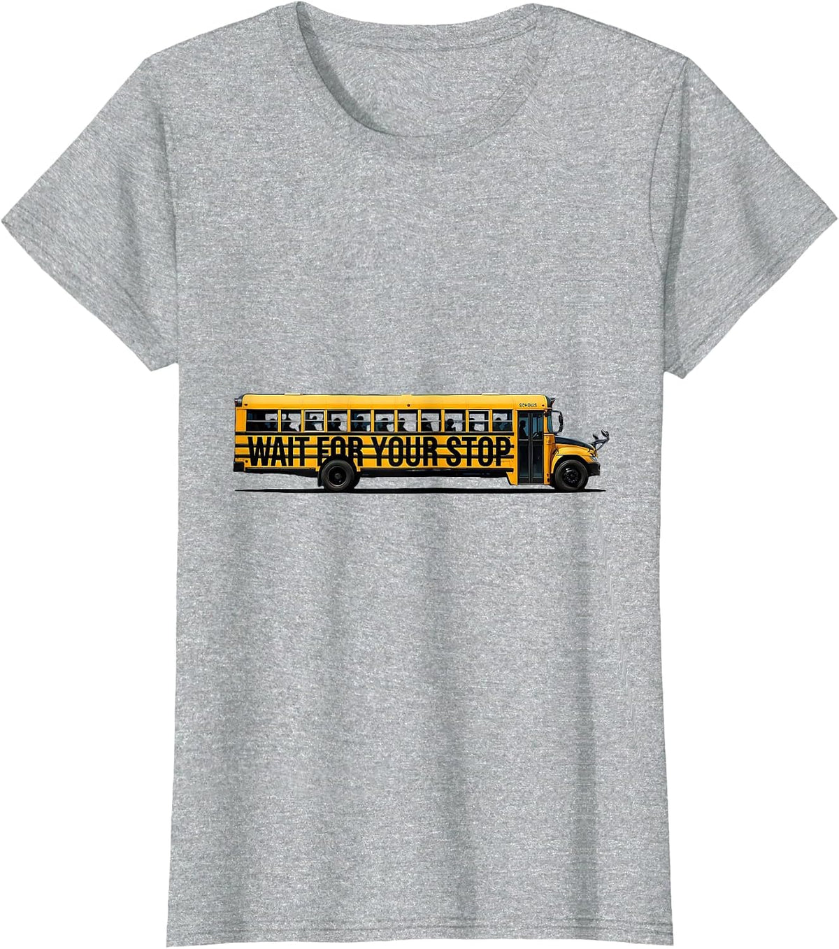 Wait For Your Stop Funny School Bus Driver Humor T-Shirt - Heather Grey