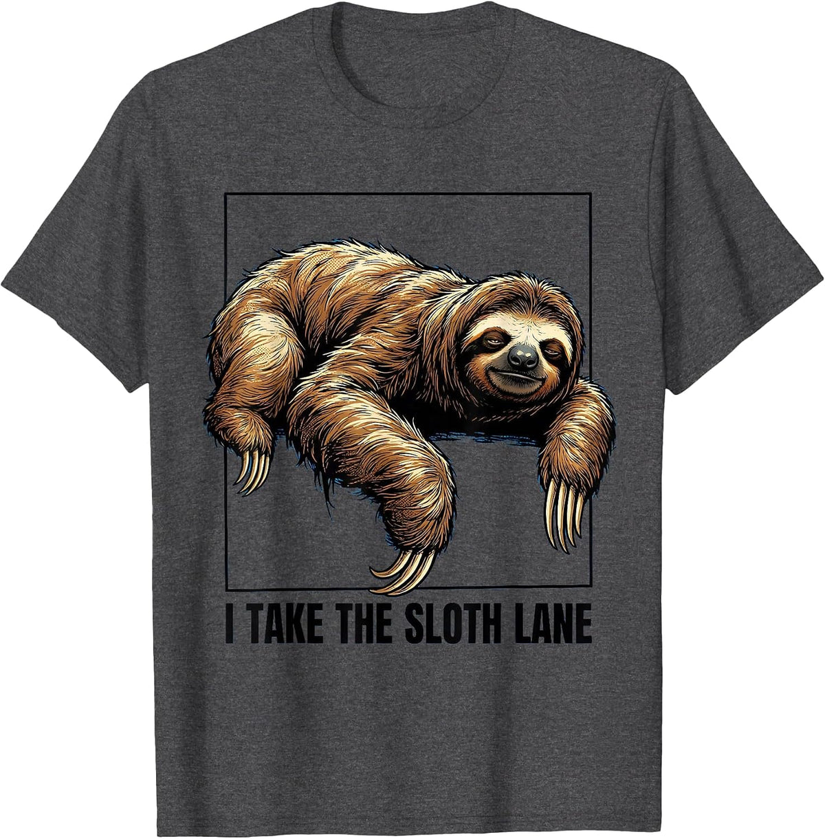 I Take The Sloth Lane Funny Sloth Lover Humor Graphic T-Shirt - Dark Heather Grey