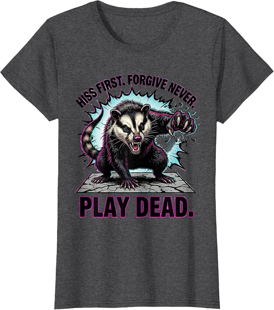 Women's Hiss First Forgive Never Play Dead Funny Opossum Possum T-Shirt - Dark Heather Grey