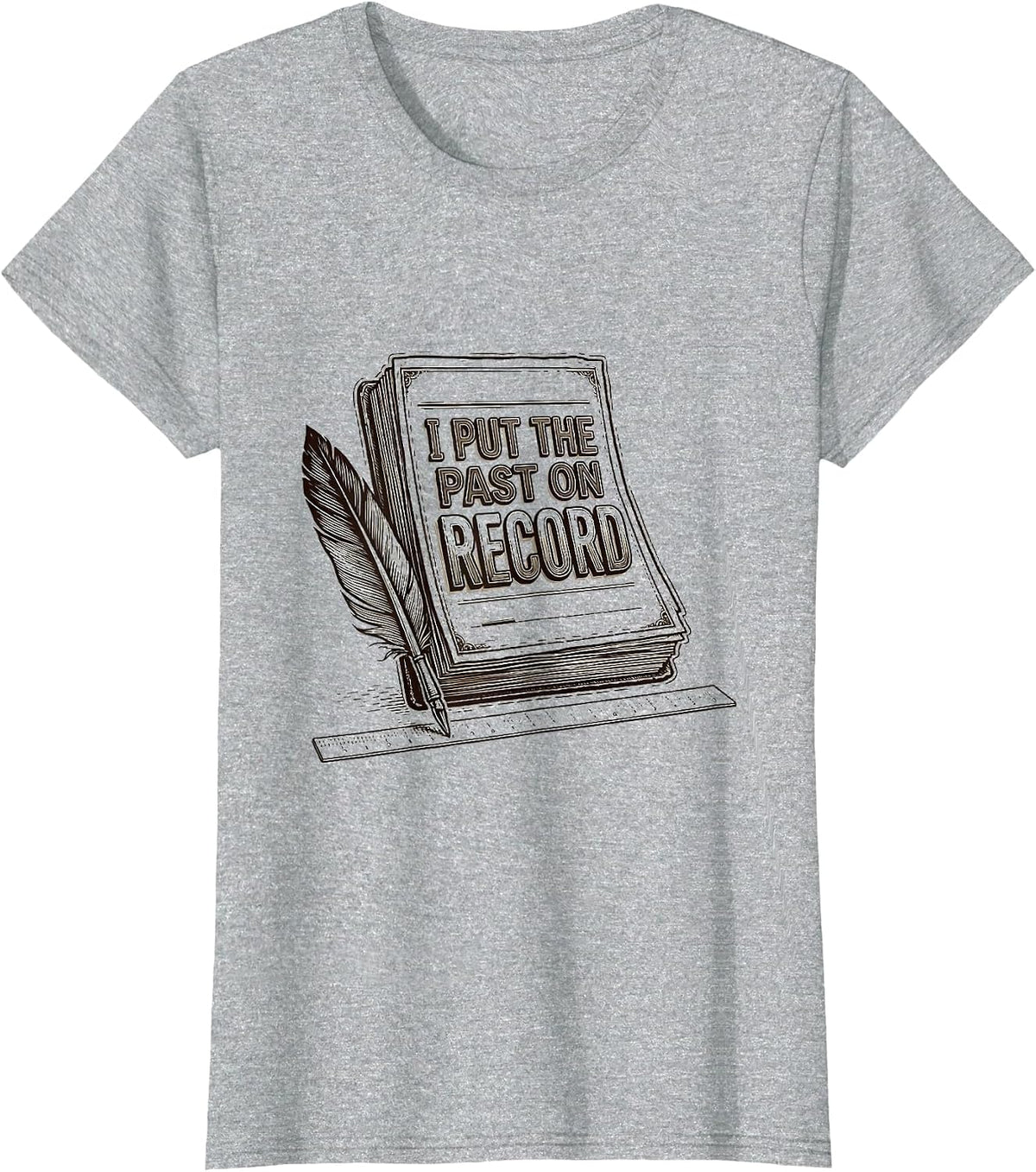 I Put The Past On Record Funny History Teacher Social T-Shirt - Heather Grey