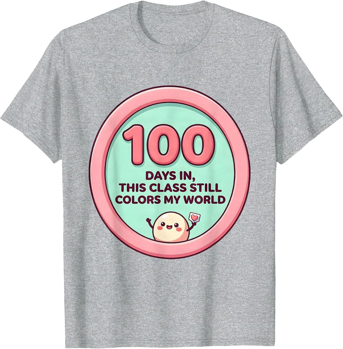 Men's 100 Days In, This Class Still Colors My World Cute Kawaii T-Shirt - Heather Grey