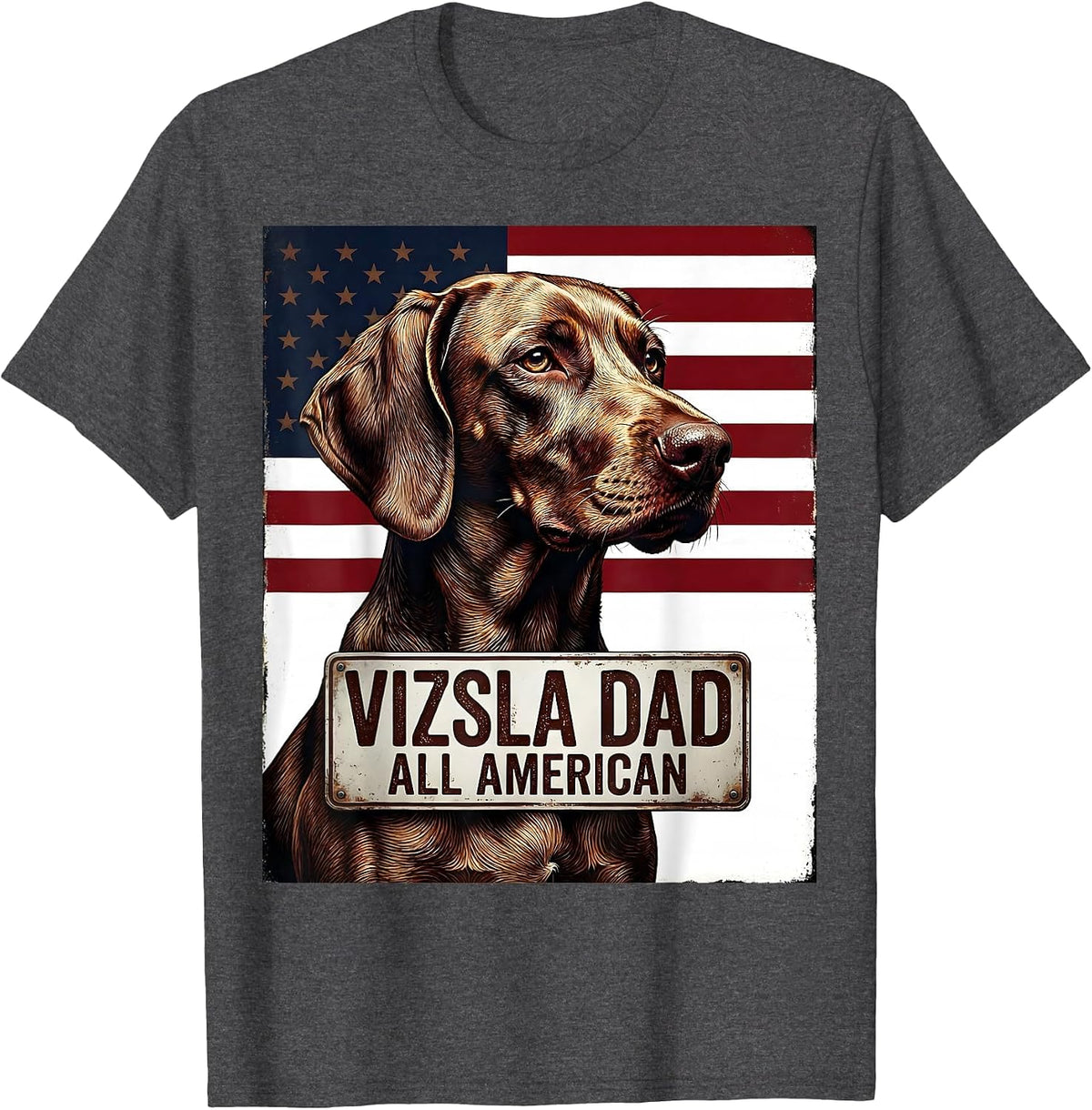 Men's Vizsla Dad, All American Patriotic Dog Breed Owner 4th T-Shirt - Dark Heather Grey