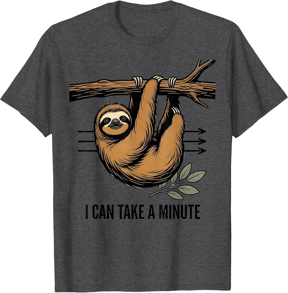 Men's I Can Take A Minute Funny Sloth Lover Lazy Humor T-Shirt - Dark Heather Grey