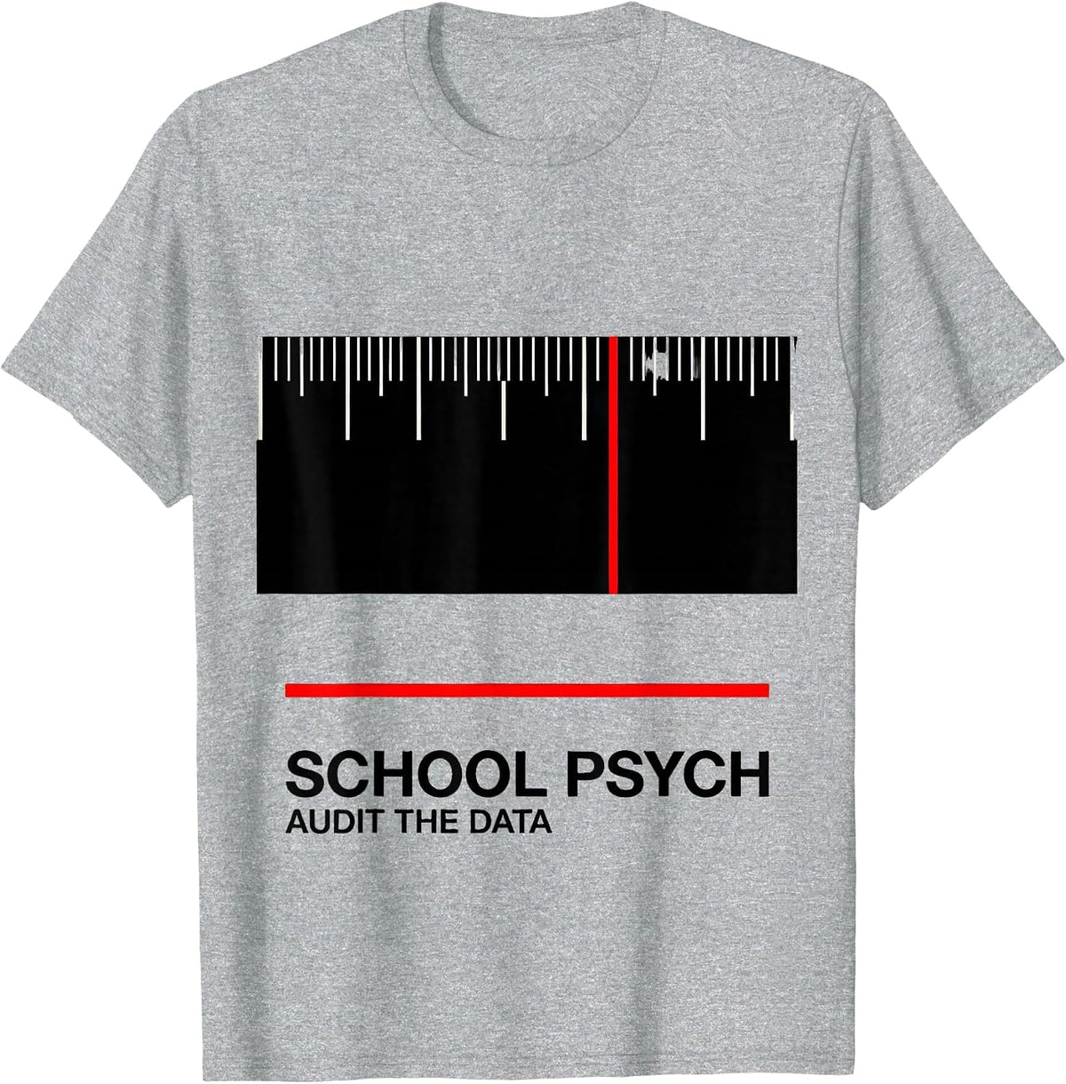 School Psych, Audit The Data Funny School Psychologist T-Shirt, Men, Heather Grey, Medium - As Pictured