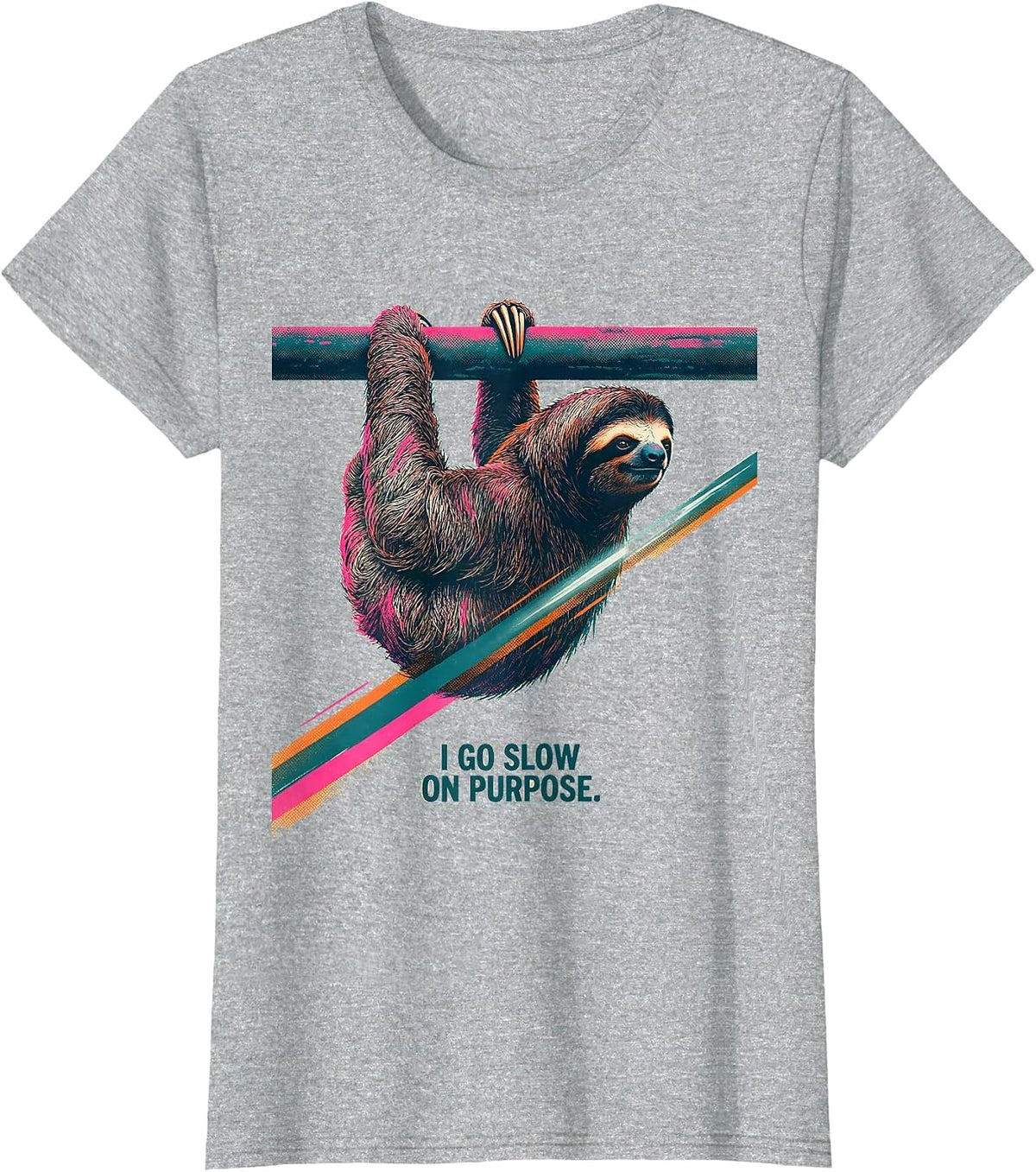 Women's I Go Slow On Purpose Funny Sloth Lover Humor Gift T-Shirt - Heather Grey