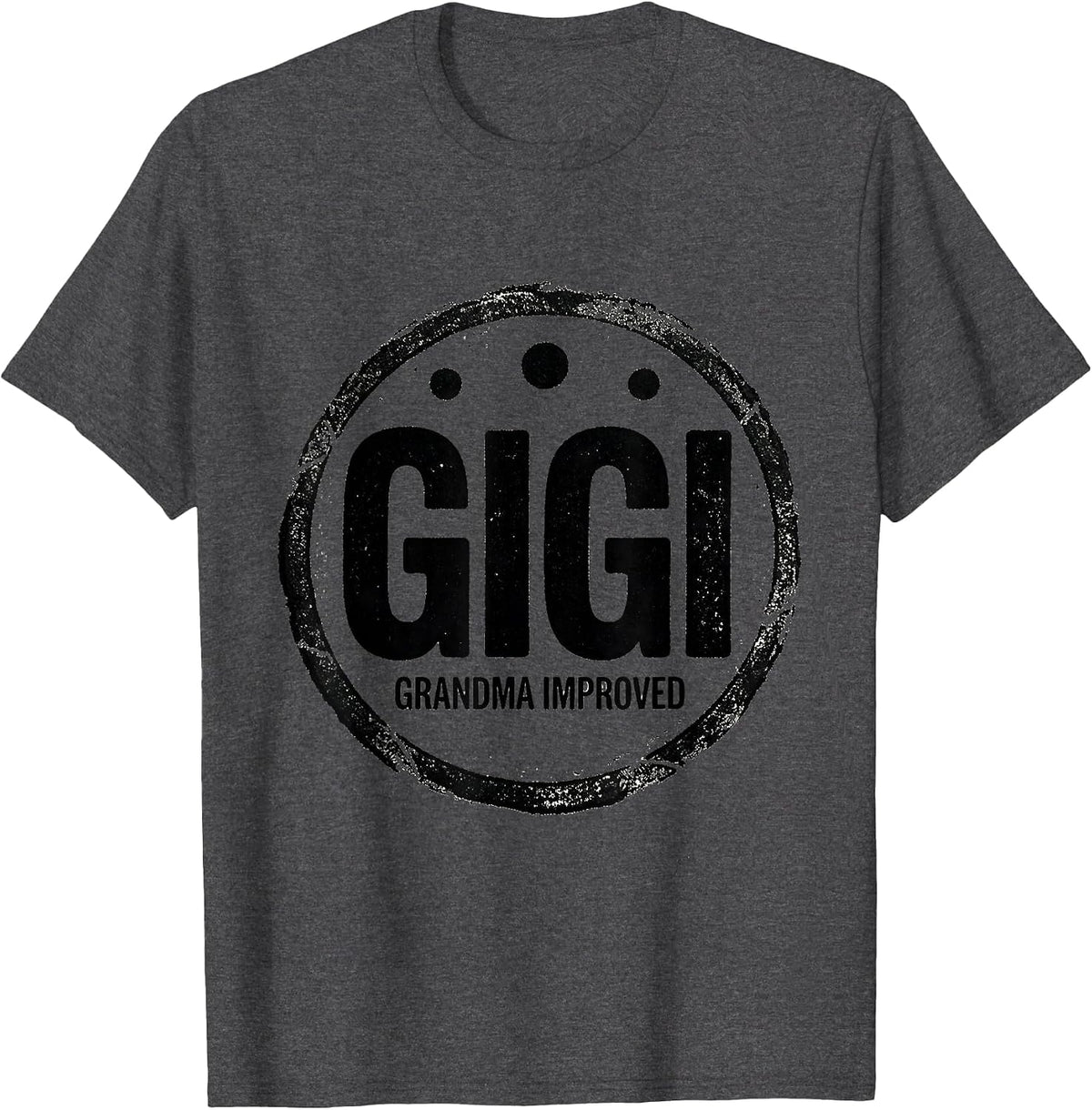 Men's Gigi Grandma Improved Funny Rubber Stamp Grandmother Gift T-Shirt - Dark Heather Grey