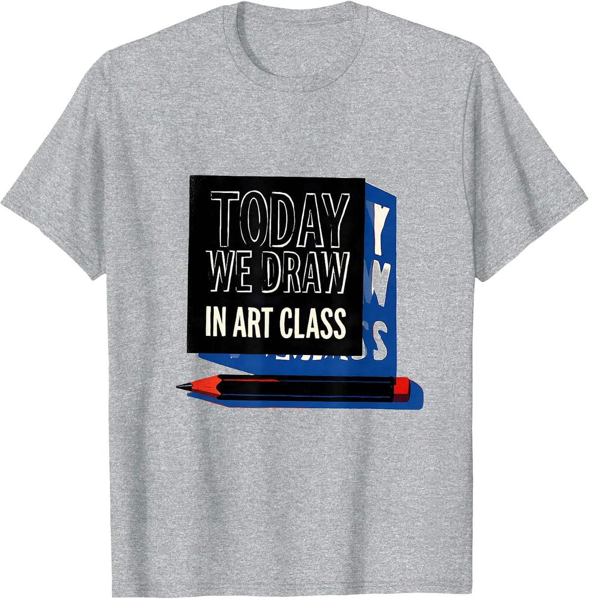 Men's Today We Draw In Art Class Playful Art Teacher Back T-Shirt - Heather Grey