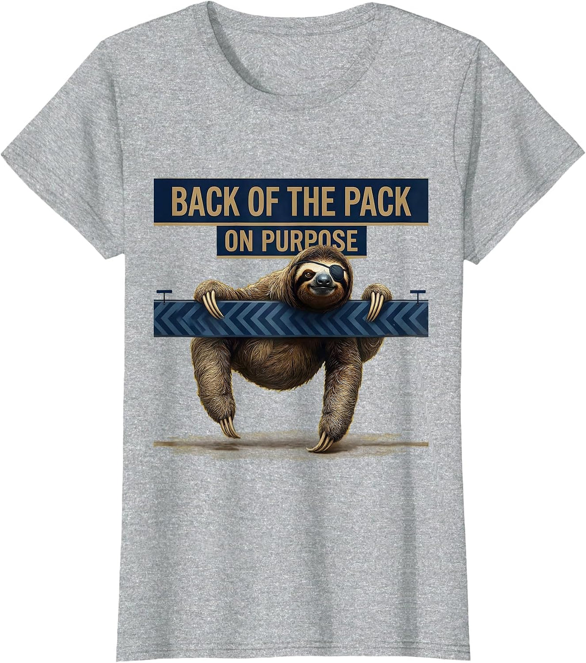 Back Of The Pack On Purpose Funny Sloth Lover Animal Humor T-Shirt - Heather Grey