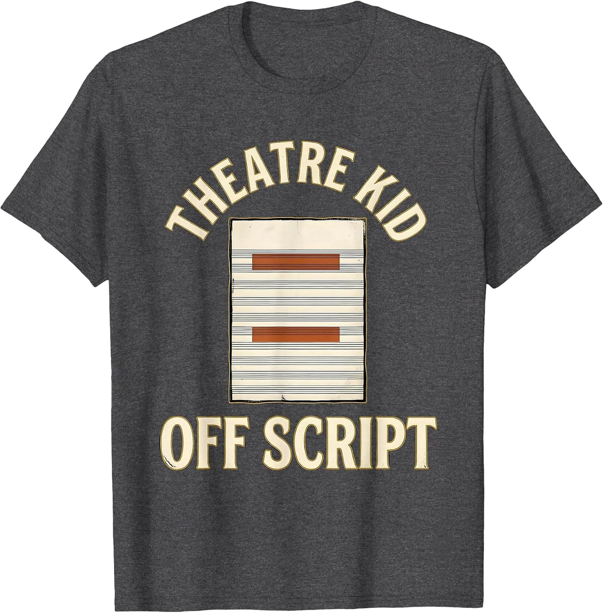 Theatre Kid Off Script Vintage Musical Theatre Humor T-Shirt - Dark Heather Grey