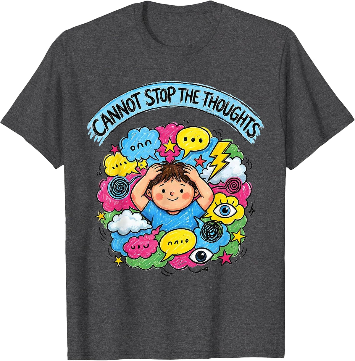 Cannot Stop The Thoughts Anxiety Awareness Design T-Shirt - Dark Heather Grey