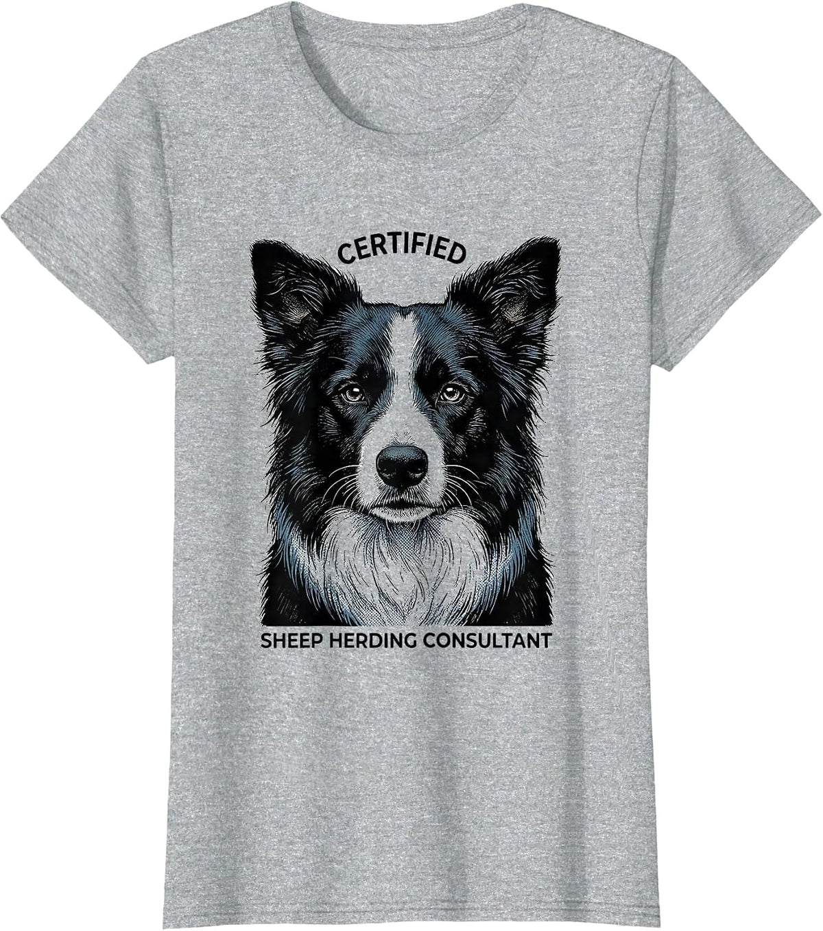 Women's Certified Sheep Herding Consultant Funny Dog Owner Meme T-Shirt - Heather Grey