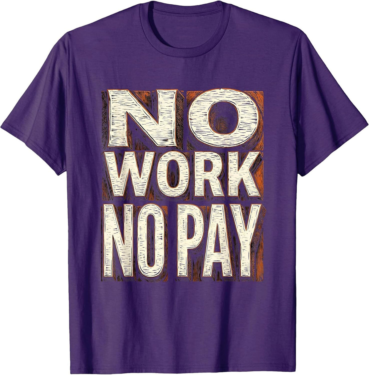 No Work No Pay Blue Collar Worker Design T-Shirt - Purple