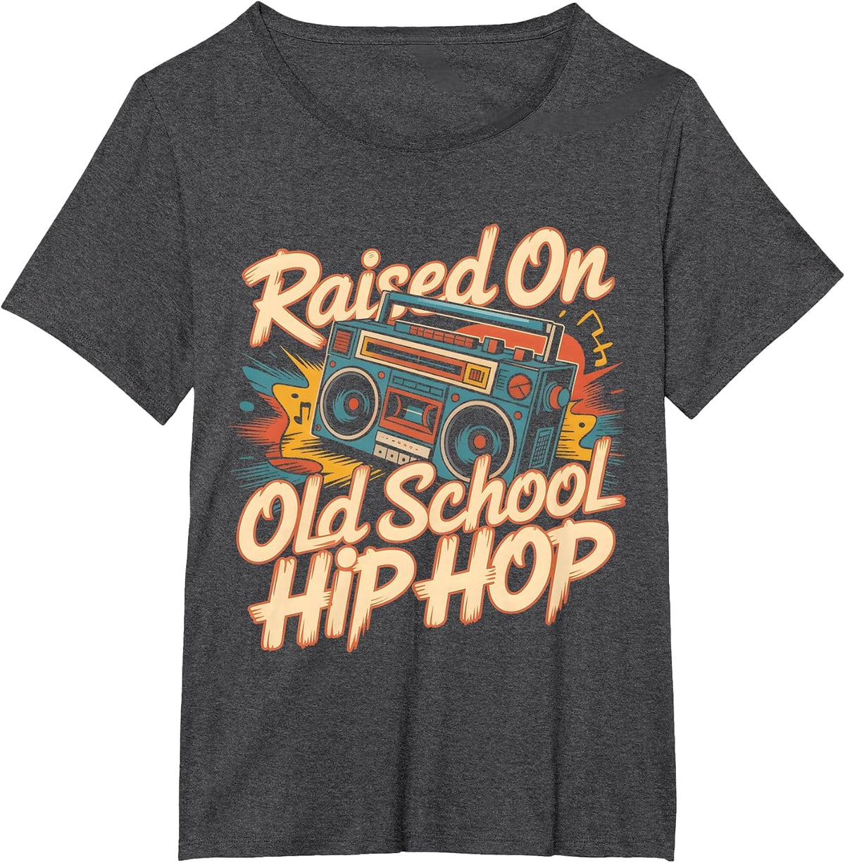 Raised On Old School Hip Hop Graffiti Rap Hiphoper Men Women T-Shirt - Dark Heather Grey