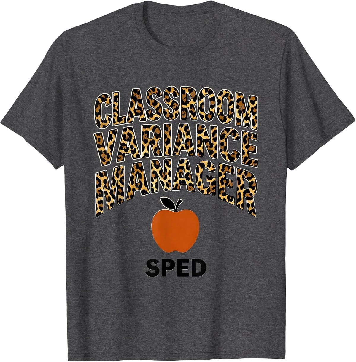 Men's Classroom Variance Manager SPED Funny Chaos Coordinator T-Shirt - Dark Heather Grey