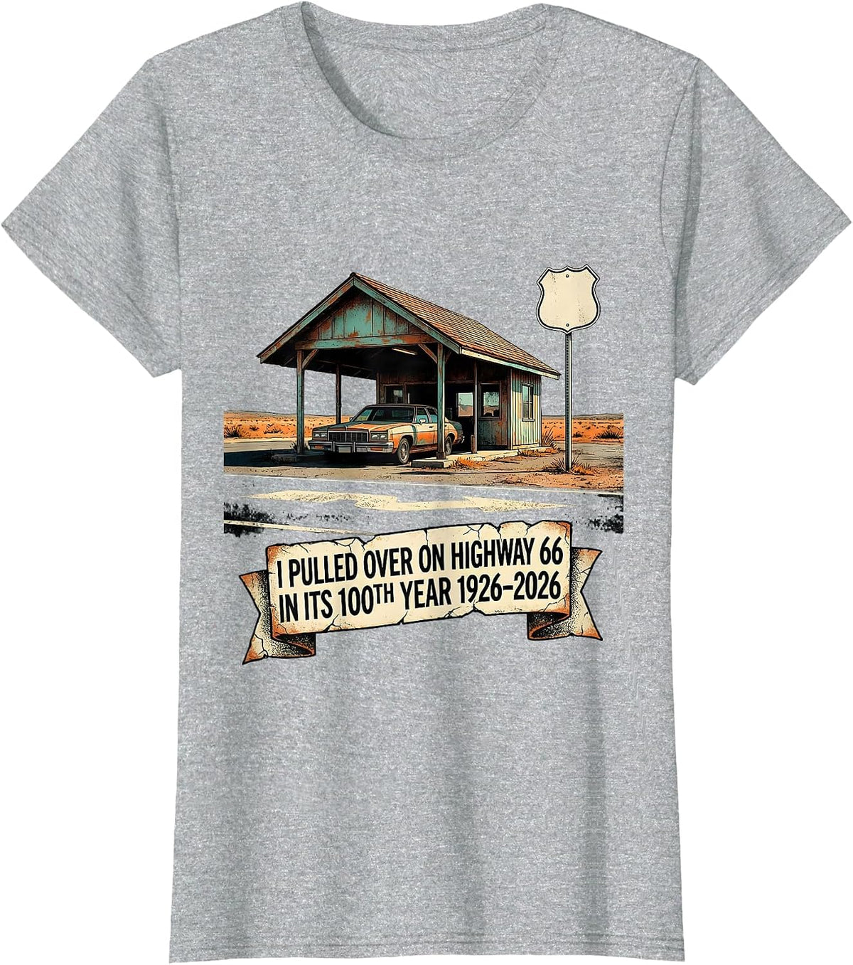 I Pulled Over On Highway 66 In Its 100th Year 1926-2026 T-Shirt - Heather Grey