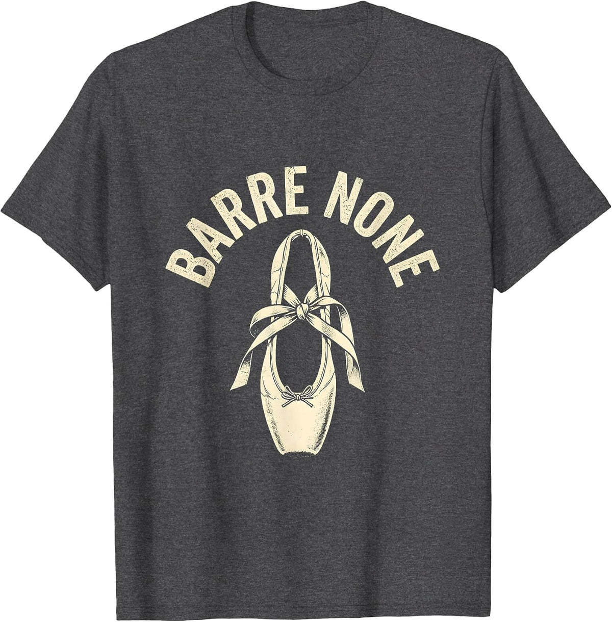 Barre None Balletcore Fashion Design T-Shirt - Dark Heather Grey