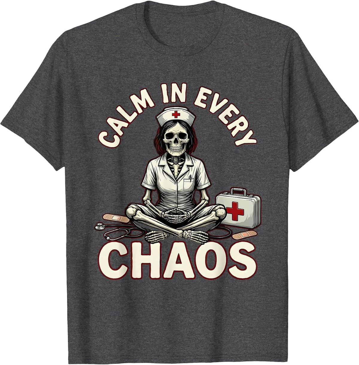 Calm In Every Chaos School Nurse Design T-Shirt - Dark Heather Grey