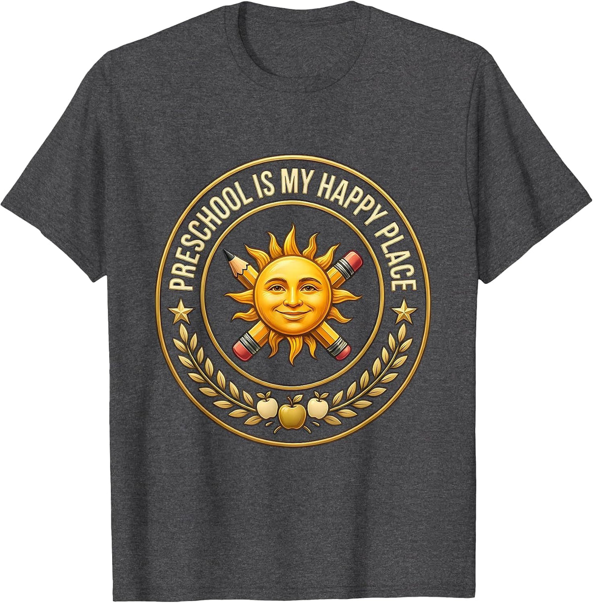Preschool Is My Happy Place Teacher Design T-Shirt - Dark Heather Grey