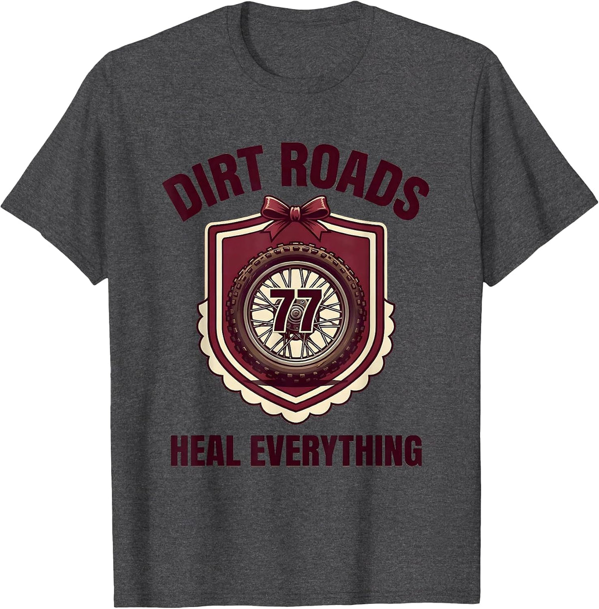 Dirt Roads Heal Everything Biker Design T-Shirt - Dark Heather Grey