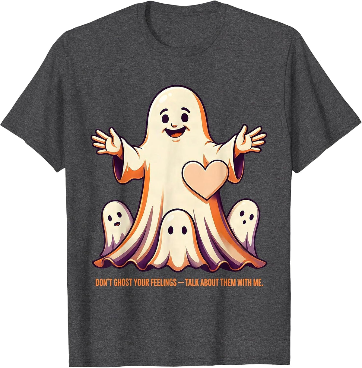 Men's Don't Ghost Your Feelings—Talk About Them With Me Halloween T-Shirt - Dark Heather Grey