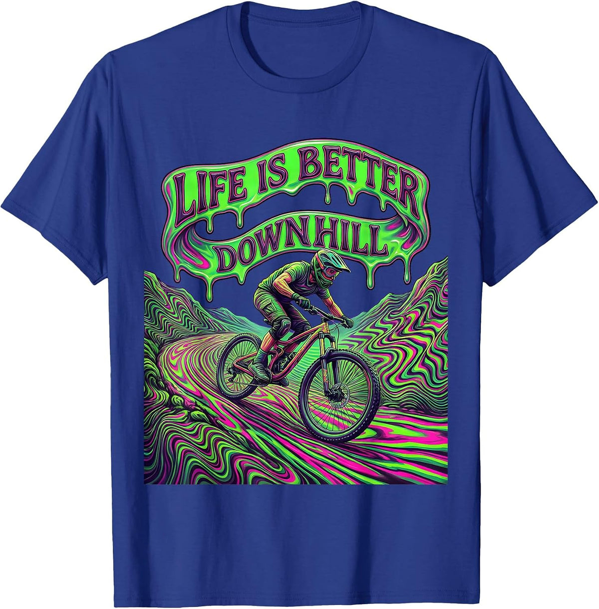 Life Is Better Downhill Mountain Bike Design T-Shirt - Royal Blue