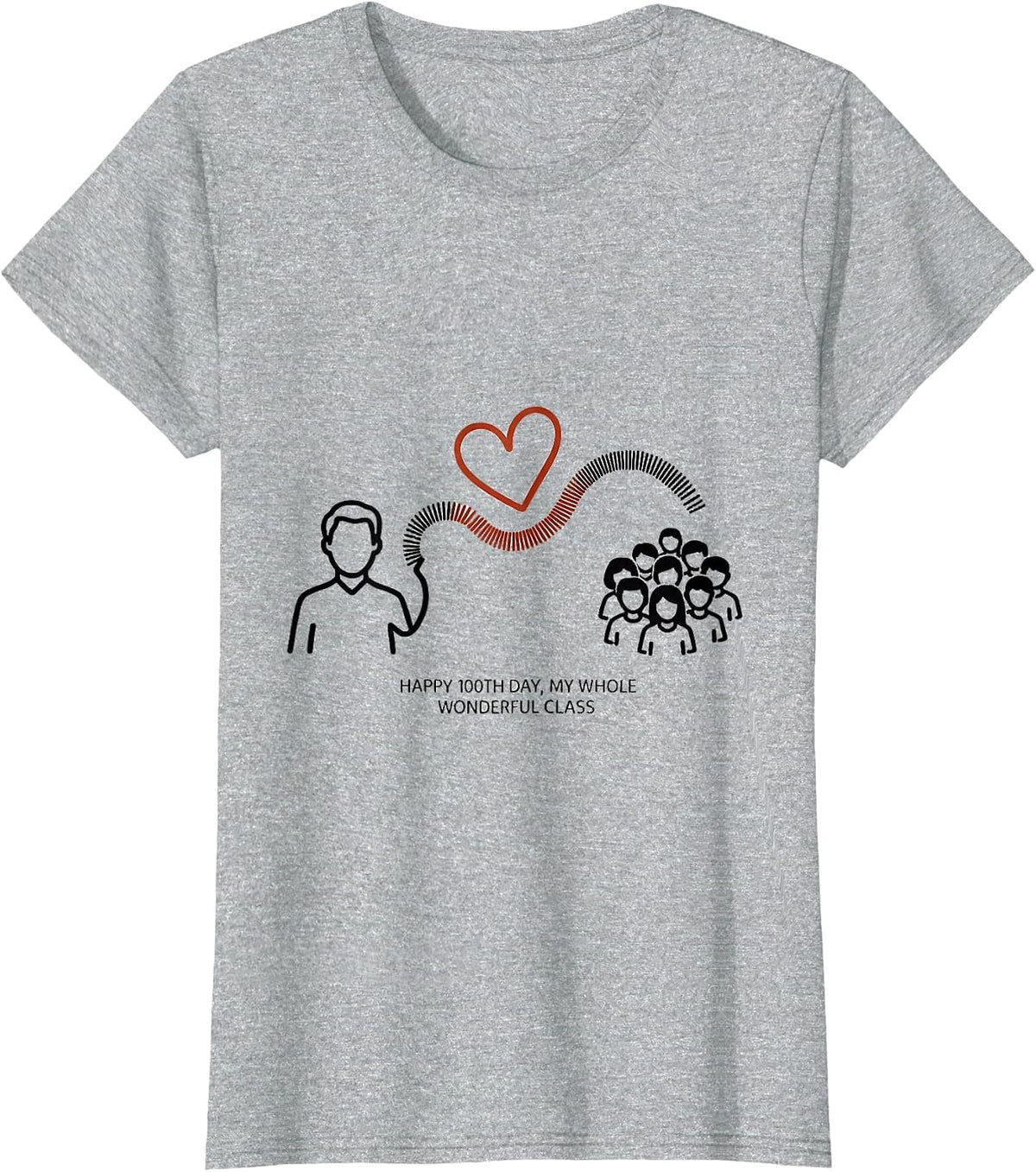 Happy 100th Day, My Whole Wonderful Class Teacher T-Shirt - Heather Grey