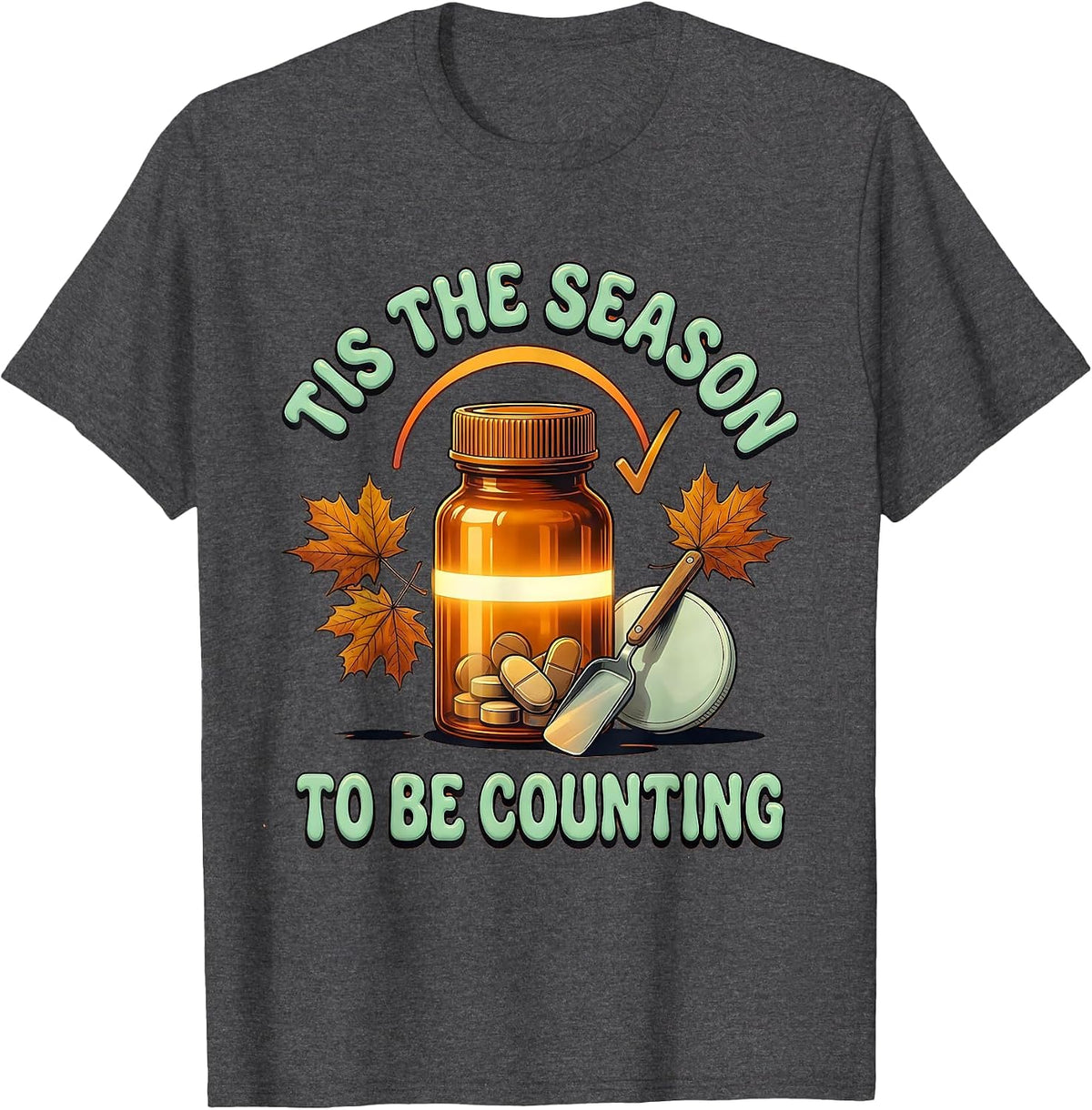 Men's Tis The Season To Be Counting Retro 70s Pharmacy Tech Humor T-Shirt - Dark Heather Grey
