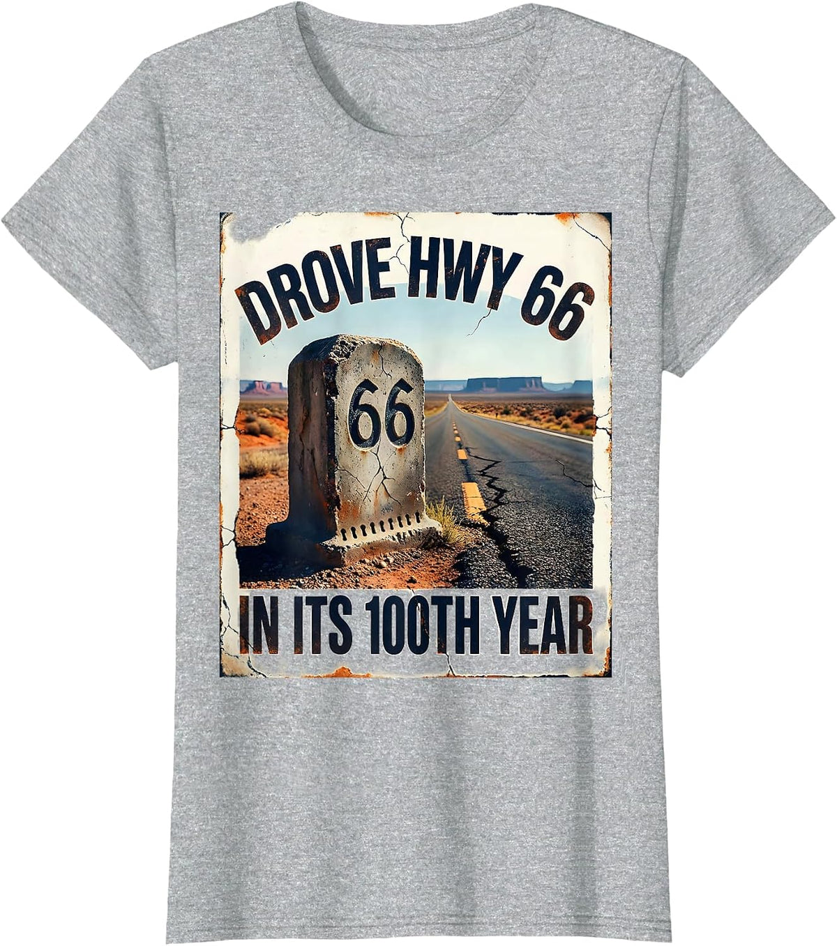 Drove Hwy 66 In Its 100th Year Vintage Highway Centennial T-Shirt - Heather Grey