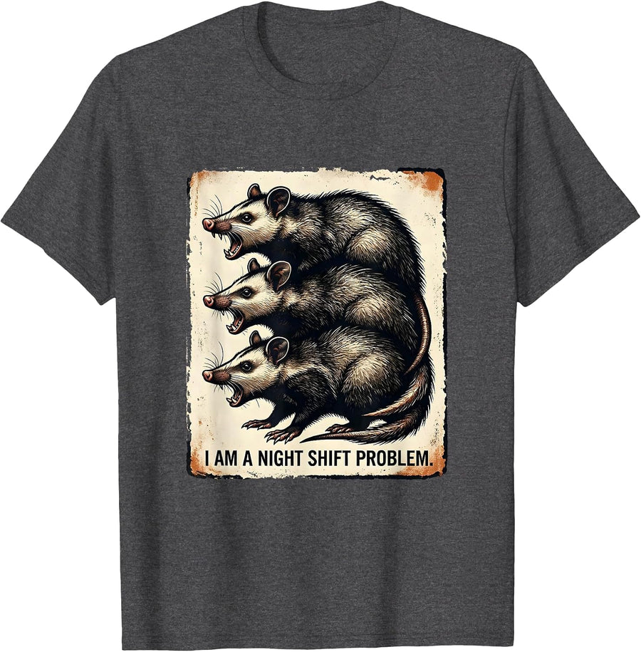 Men's I Am A Night Shift Problem Funny Opossum Meme Animal Lover T-Shirt - Dark Heather Grey