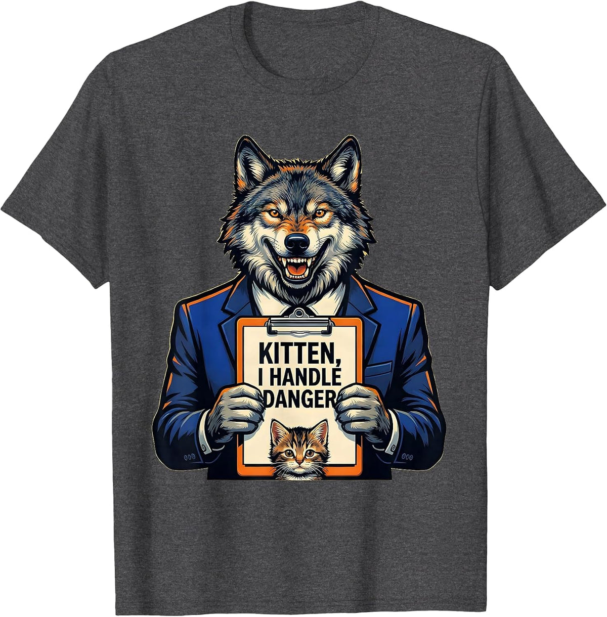 Men's Kitten I Handle Danger Funny Alpha Wolf Meme Cringe Humor T-Shirt - Dark Heather Grey