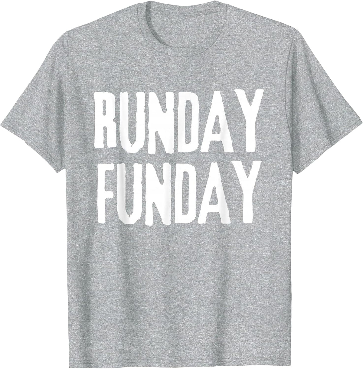 RUNDAY Funday Motivating Runners Run Day T-Shirt - Heather Grey