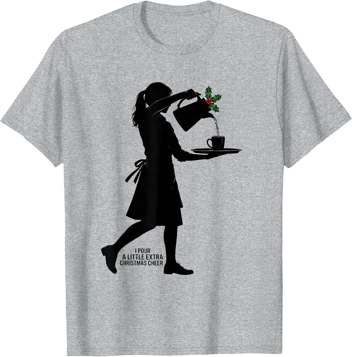 Men's I Pour A Little Extra Christmas Cheer Funny Waitress Holiday T-Shirt - Heather Grey