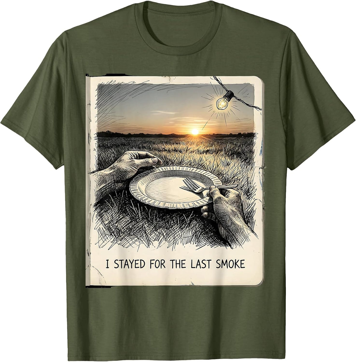I Stayed For The Last Smoke Hand-Sketched BBQ Humor T-Shirt - Olive Green