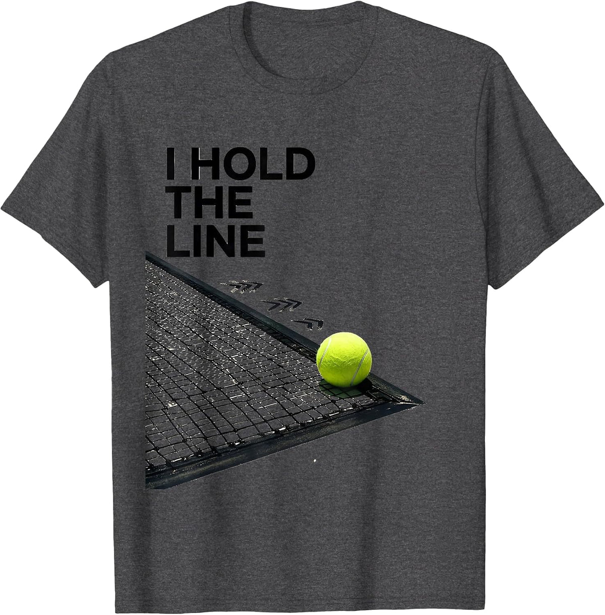 I Hold The Line Geometric Tennis Player Humor T-Shirt - Dark Heather Grey