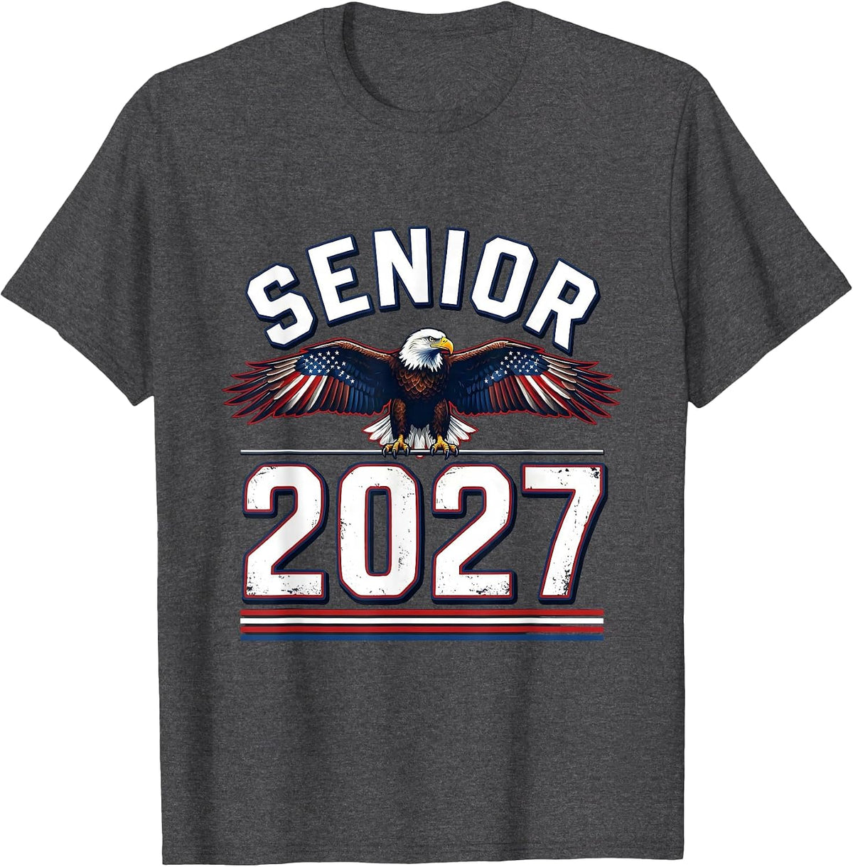 Senior 2027 Patriotic Graduation High School Class of 2027 T-Shirt - Dark Heather Grey