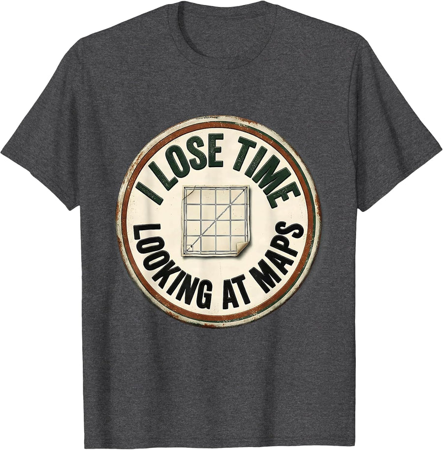 Men's I Lose Time Looking At Maps Vintage History Teacher Deadpan T-Shirt - Dark Heather Grey