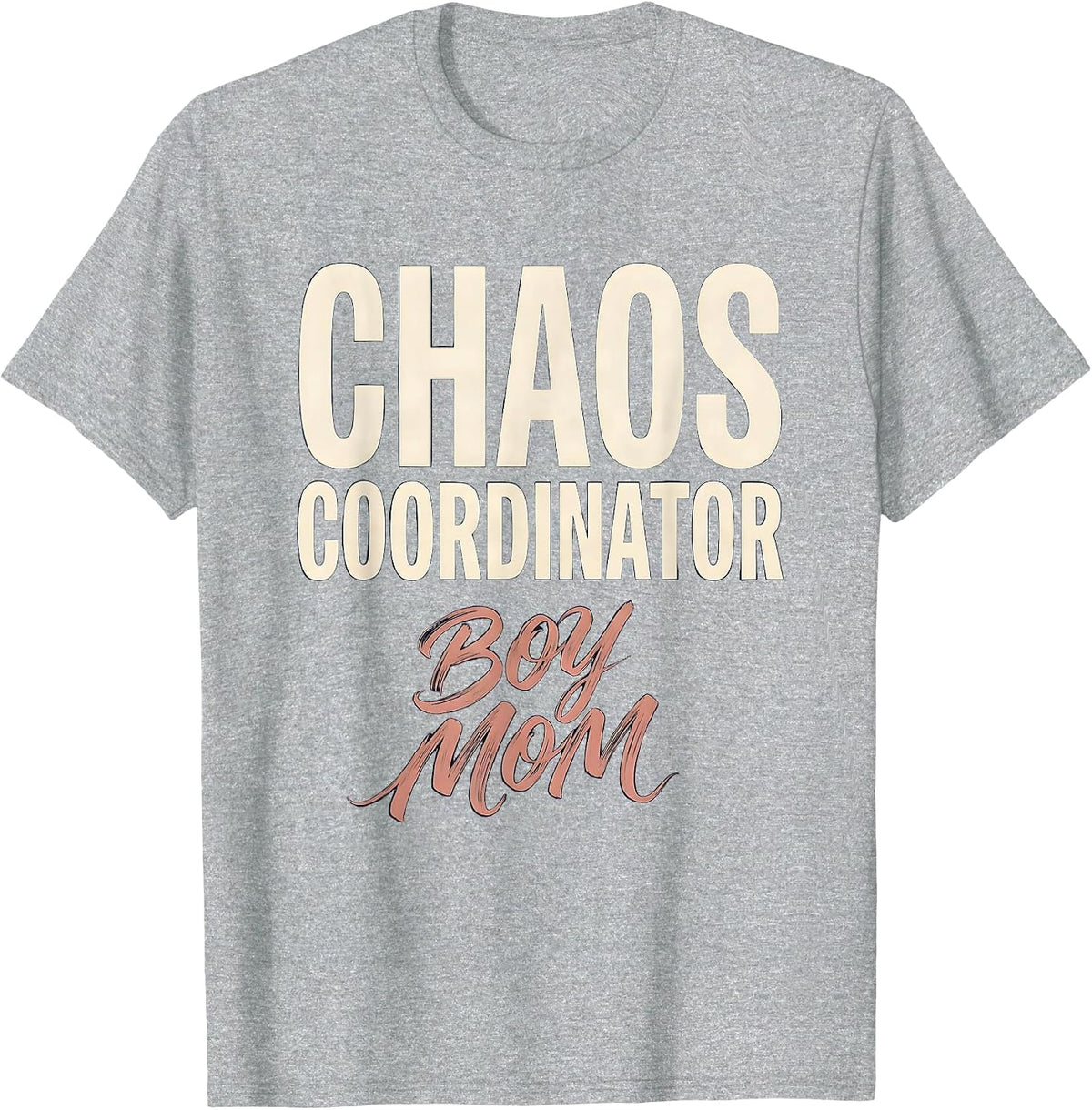 Men's Chaos Coordinator Boy Mom Graphic Design T-Shirt - Heather Grey