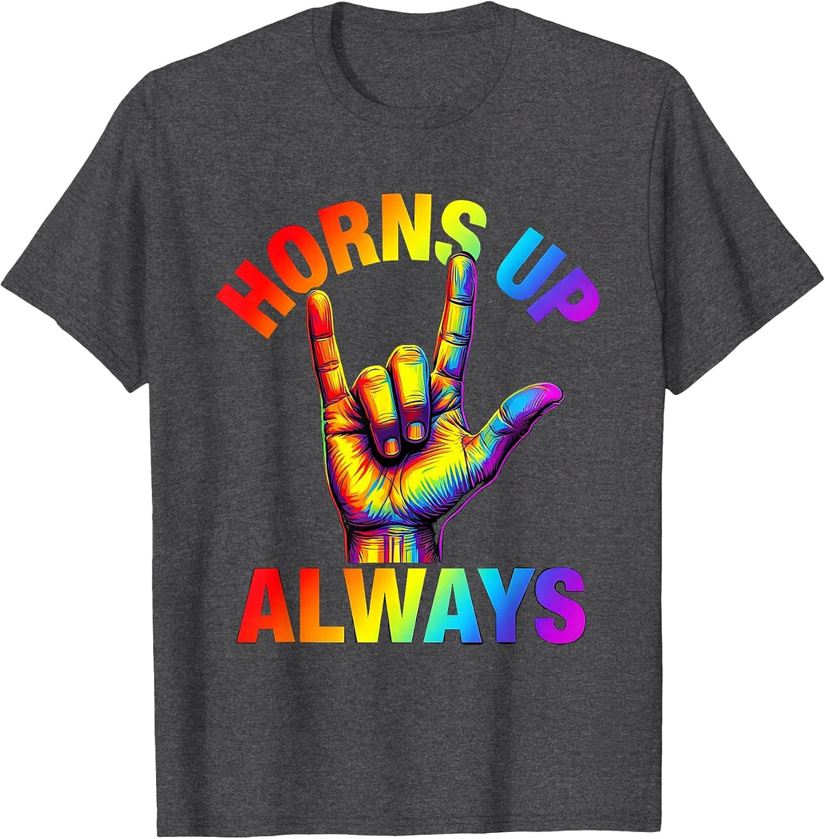 Horns Up Always Metal Music Graphic Design T-Shirt - Dark Heather Grey