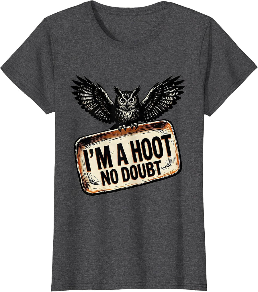 Women's I'm A Hoot, No Doubt Vintage Owl Bird Lover Humor T-Shirt - Dark Heather Grey