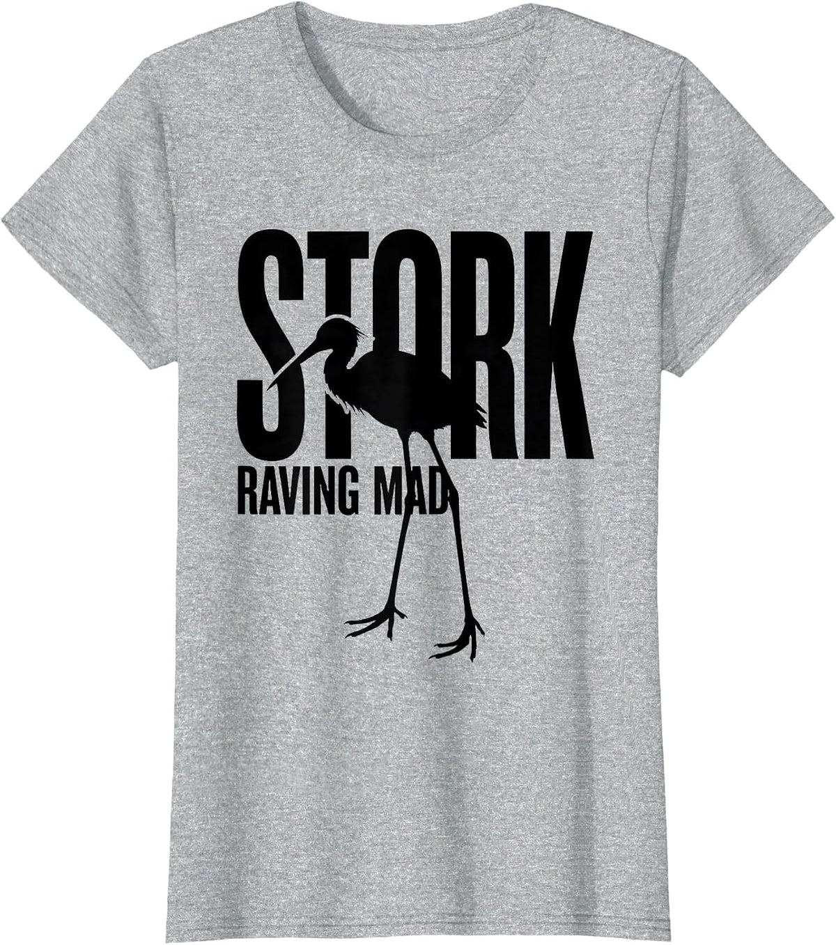 Stork Raving Mad Funny Bird Watching Birding Bird Lover T-Shirt - Heather Grey