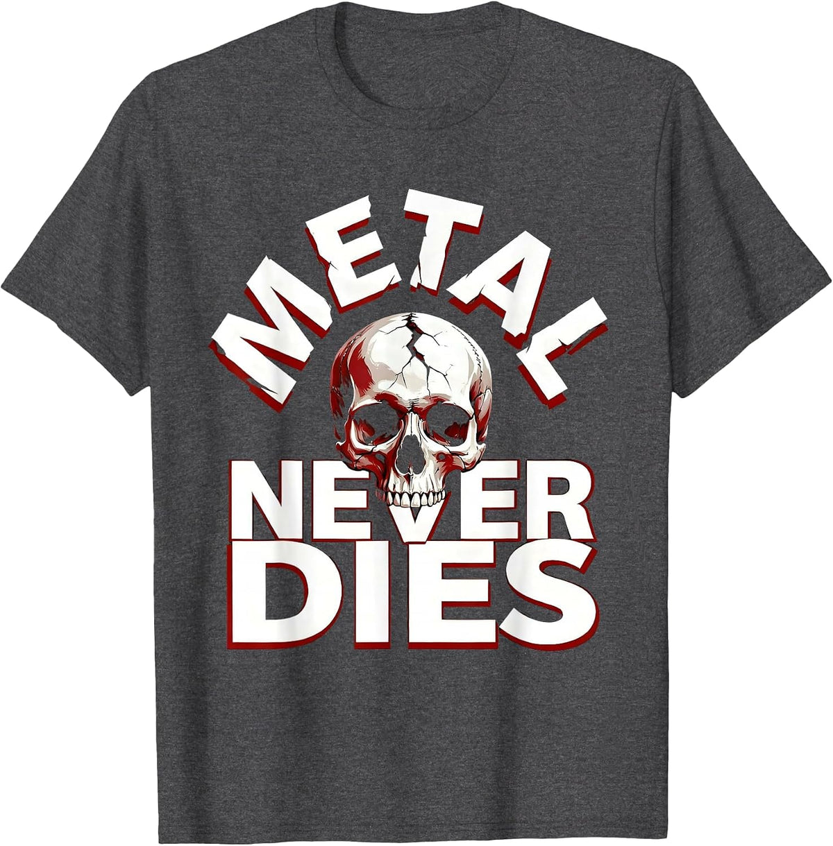 Metal Never Dies Heavy Metal Graphic Design T-Shirt - Dark Heather Grey