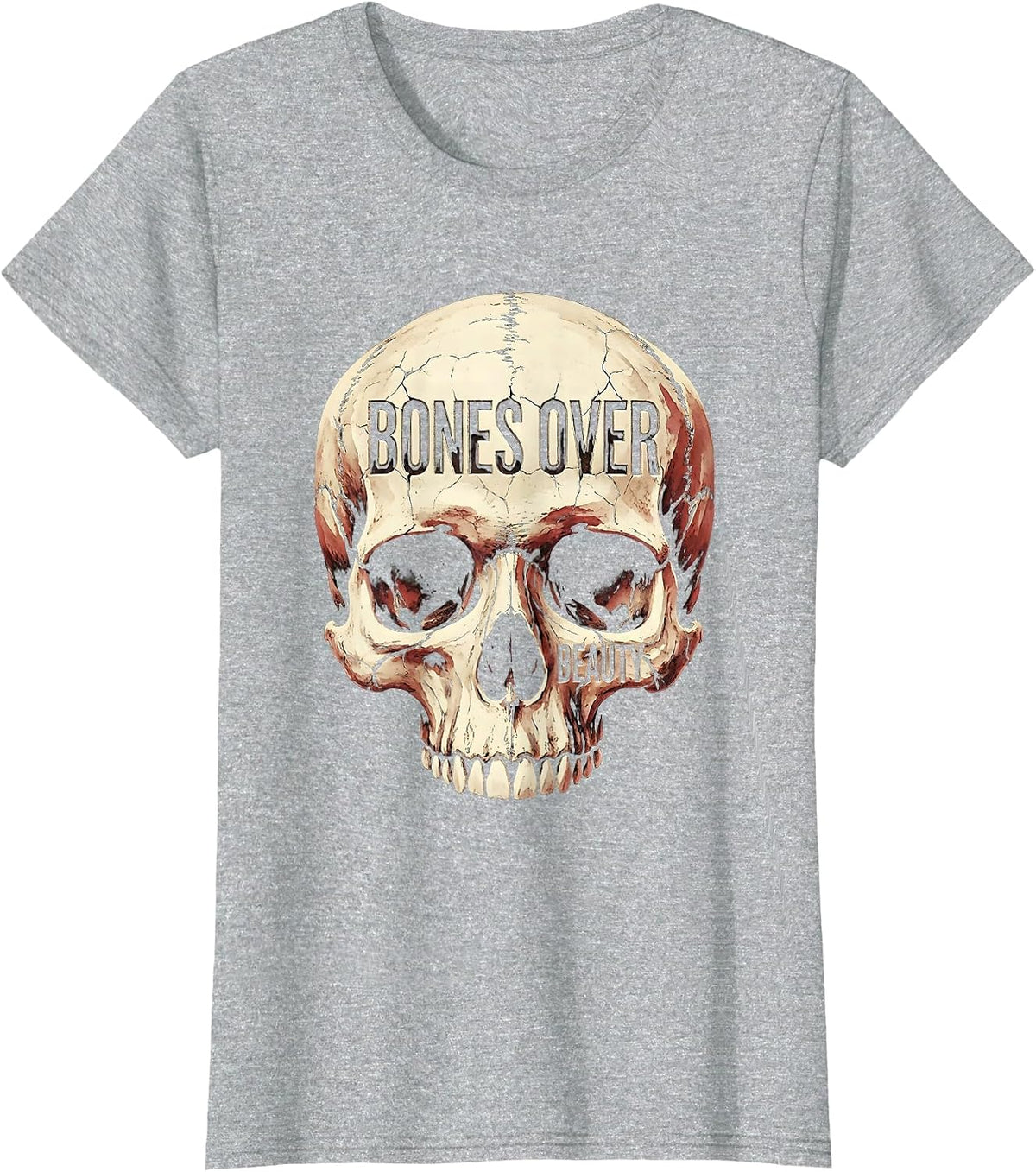 Bones Over Beauty Bold Graphic Design T-Shirt - Heather Grey