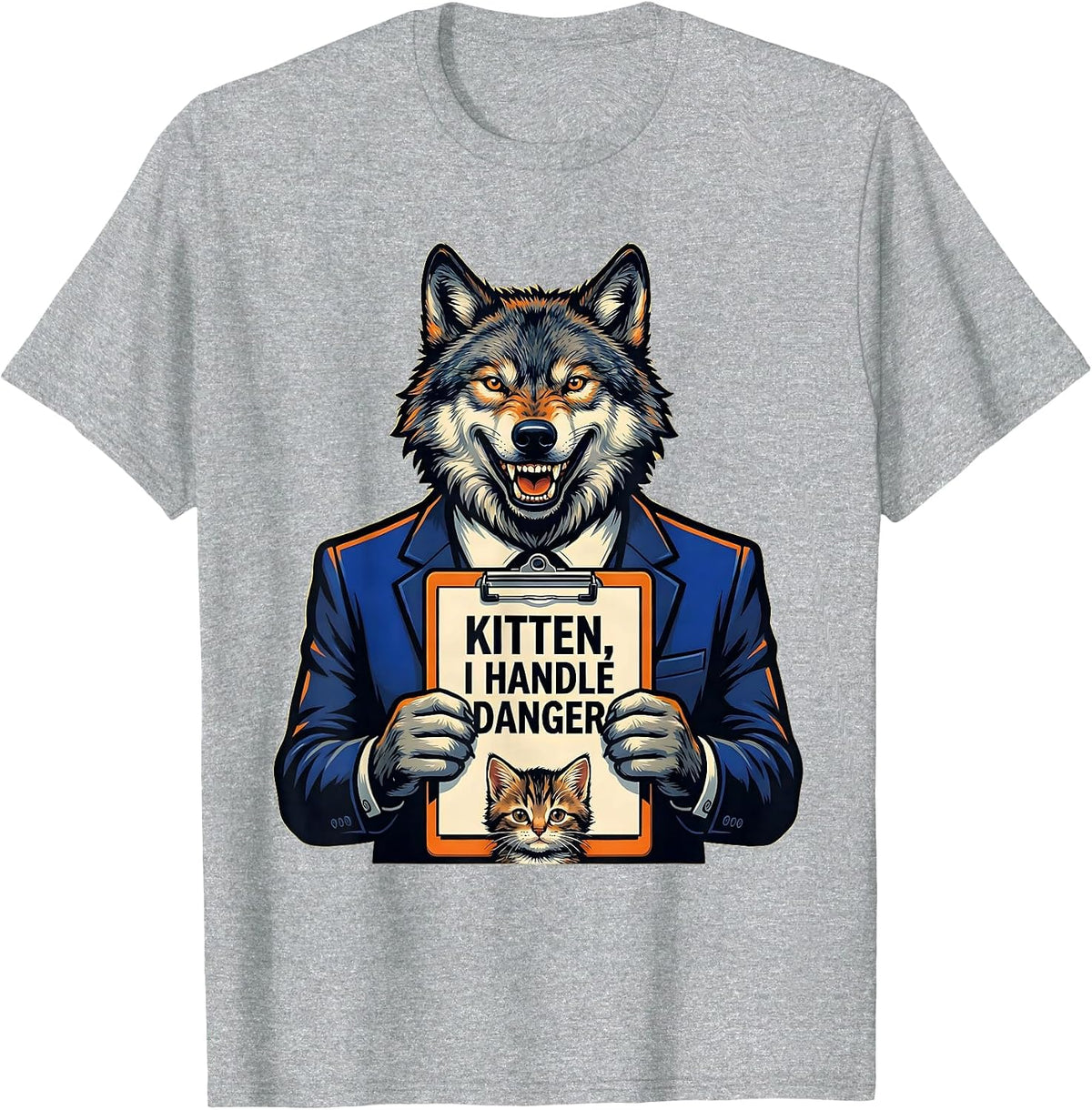 Men's Kitten I Handle Danger Funny Alpha Wolf Meme Cringe Humor T-Shirt - Heather Grey
