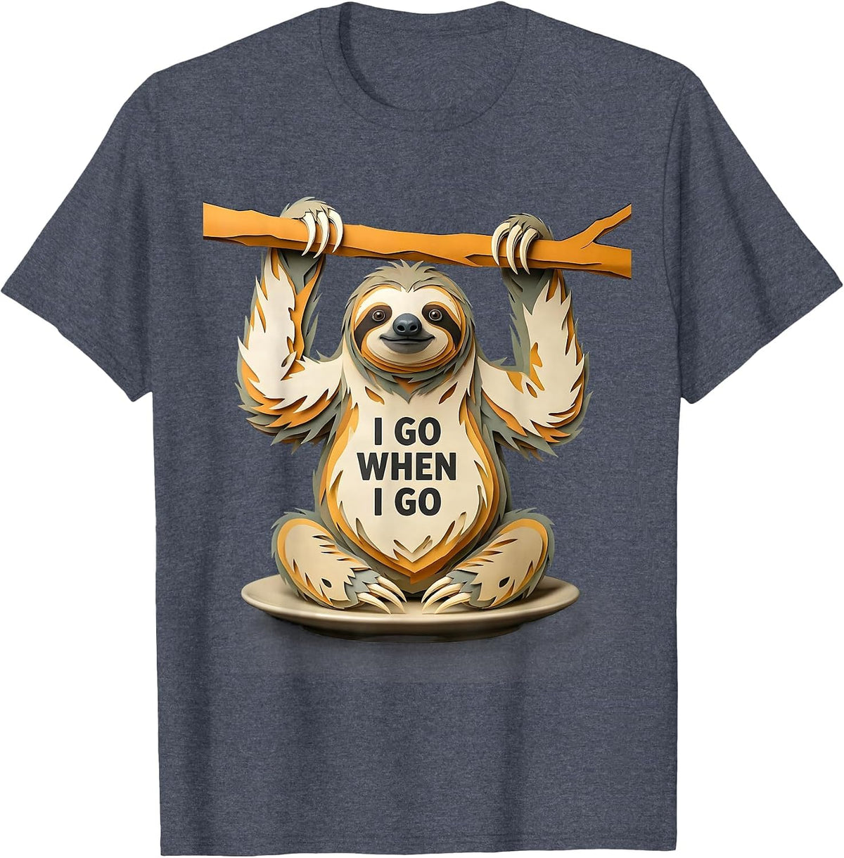I Go When I Go Funny Sloth Lazy Animal Lover Gift T-Shirt - Heather Blue