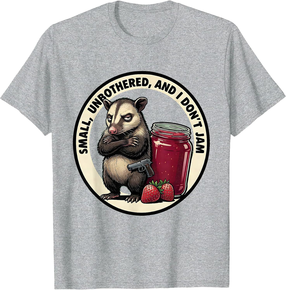 Men's Small, Unbothered, and I Don't Jam Funny Opossum Gun Humor T-Shirt - Heather Grey